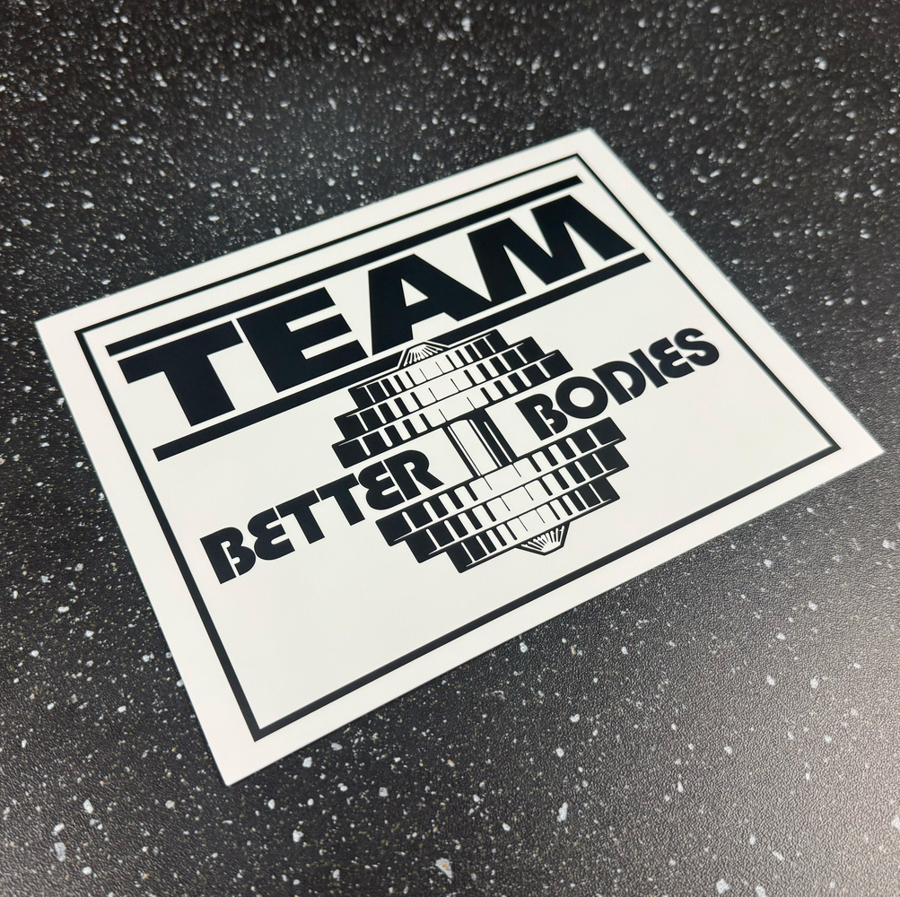 Team Better Bodies Bumper Sticker